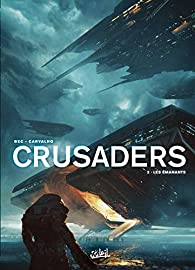 Crusaders 2 : Les émanants
